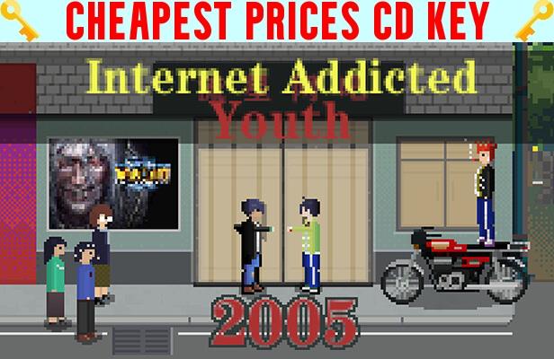 Buy 网瘾少年2005 Internet addicted youth 2005 Cheap CD KEY