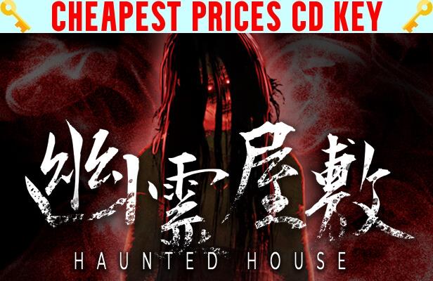 Buy 幽霊屋敷　HAUNTED HOUSE Cheap CD KEY