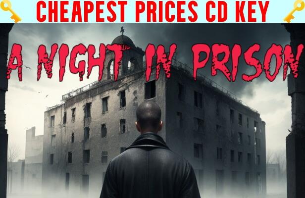 Buy A Night in Prison Cheap CD KEY