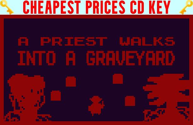 Buy A Priest Walks Into a Graveyard Cheap CD KEY