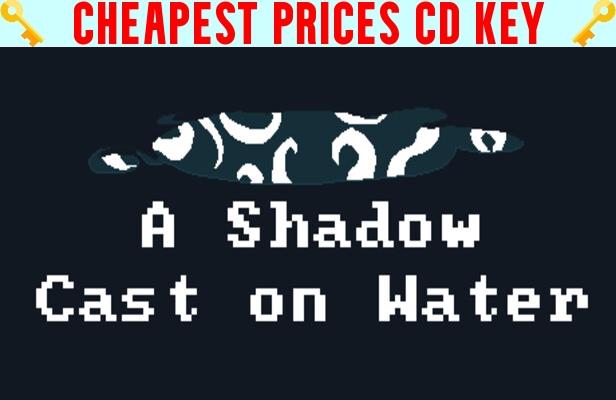 Buy A Shadow Cast on Water Cheap CD KEY