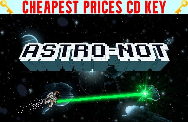 Buy ASTRO-NOT Cheap CD KEY