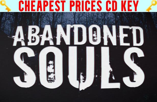 Buy Abandoned Souls Cheap CD KEY