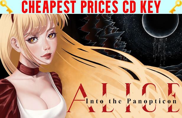 Buy Alice Into the Panopticon Cheap CD KEY