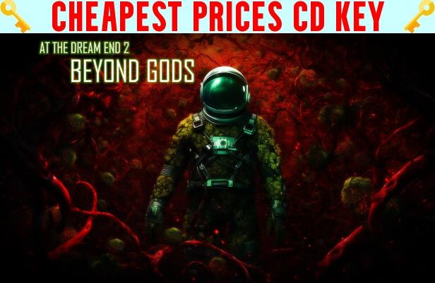 Buy At the Dream End 2 - Beyond Gods Cheap CD KEY