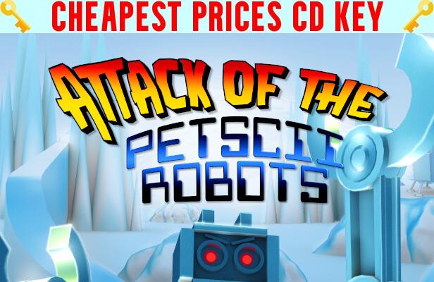 Buy Attack of the PETSCII Robots (DOS) Cheap CD KEY