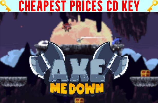 Buy Axe Me Down Cheap CD KEY