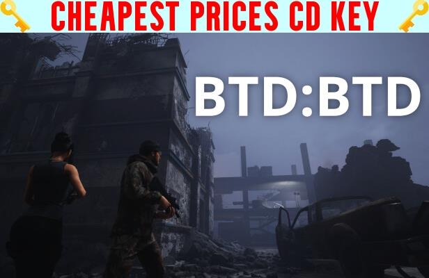 Buy BTD:BTD Cheap CD KEY