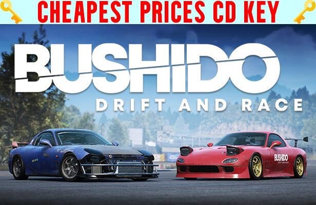 Buy BUSHIDO : Drift and Race Cheap CD KEY