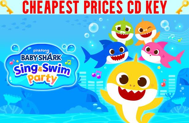 Buy Baby Shark™: Sing & Swim Party Cheap CD KEY