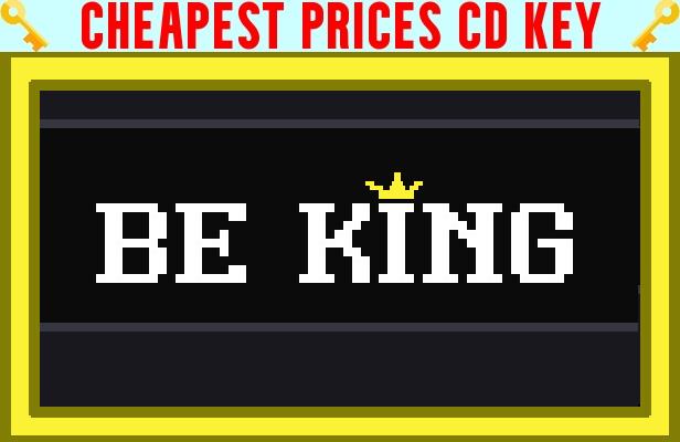 Buy Be King Cheap CD KEY