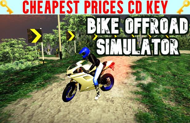 Buy Bike Offroad Simulator Cheap CD KEY