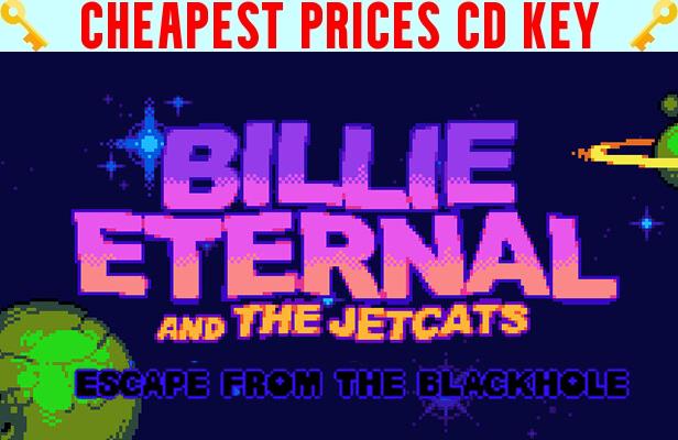 Buy Billie Eternal and the Jetcats in... Escape from the Black Hole! Cheap CD KEY