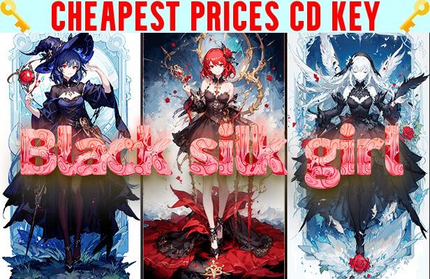 Buy Black silk girl Cheap CD KEY