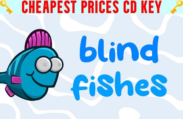 Buy Blind Fishes Cheap CD KEY