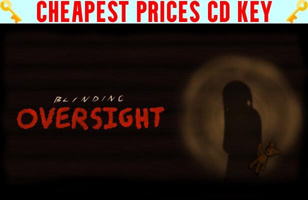 Buy Blinding Oversight Cheap CD KEY