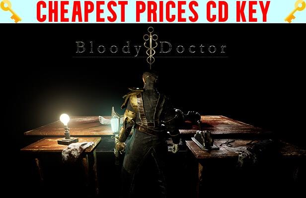 Buy Bloody Doctor Cheap CD KEY