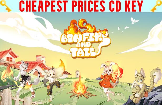 Buy Bonfire And Tail Cheap CD KEY