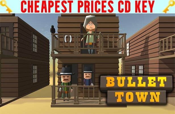 Buy Bullet Town Cheap CD KEY