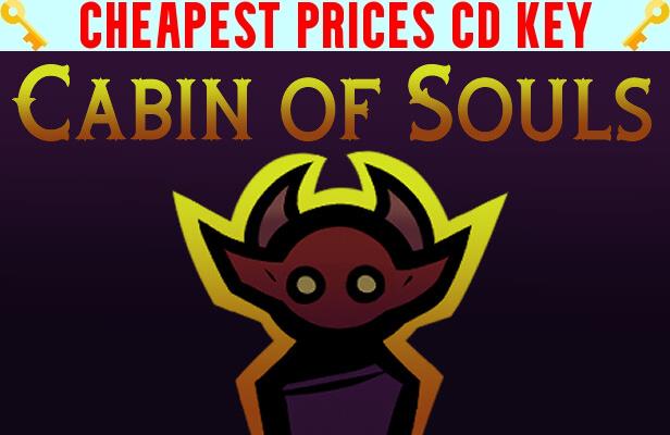 Buy Cabin of Souls Cheap CD KEY