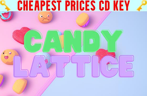 Buy Candy Lattice Cheap CD KEY