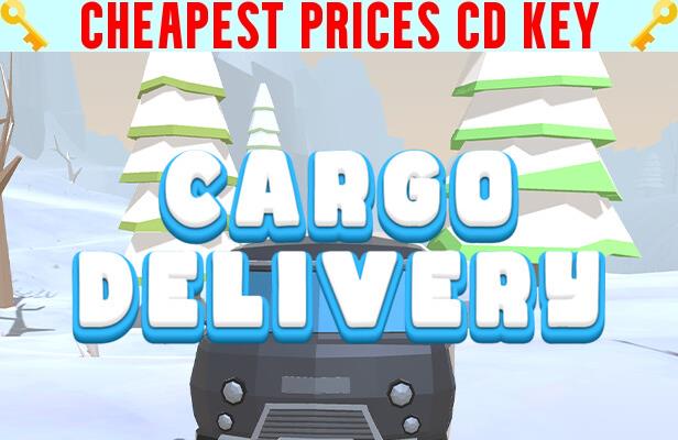 Buy Cargo delivery Cheap CD KEY