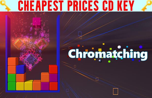 Buy Chromatching Cheap CD KEY