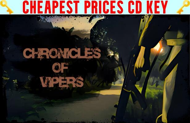 Buy Chronicles of Vipers Cheap CD KEY