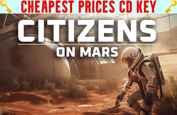 Buy Citizens: On Mars Cheap CD KEY