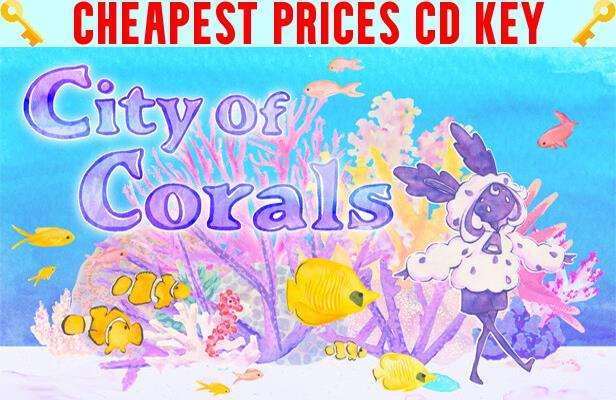 Buy City Of Corals Cheap CD KEY