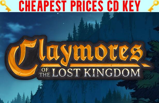 Buy Claymores of the Lost Kingdom Cheap CD KEY