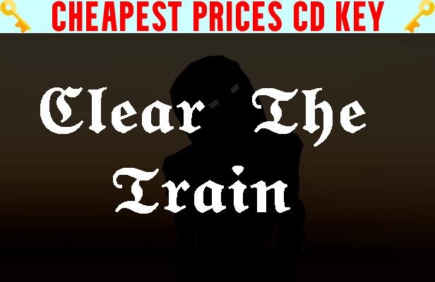 Buy Clear The Train Cheap CD KEY