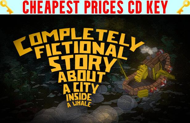 Buy Completely Fictional Story About a City Inside a Whale Cheap CD KEY