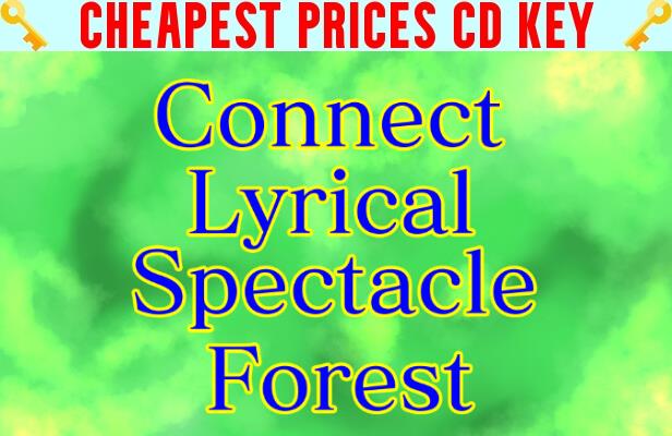 Buy Connect Lyrical Spectacle Forest Cheap CD KEY