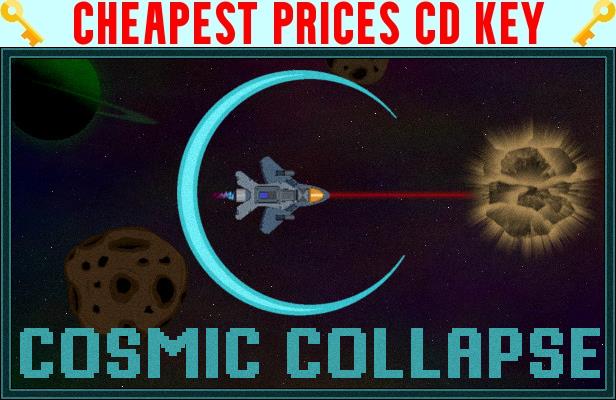 Buy Cosmic collapse Cheap CD KEY