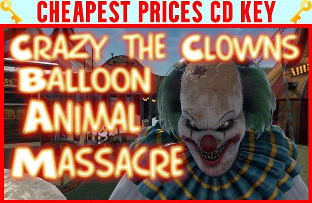 Buy Crazy The Clown's Balloon Animal Massacre Cheap CD KEY