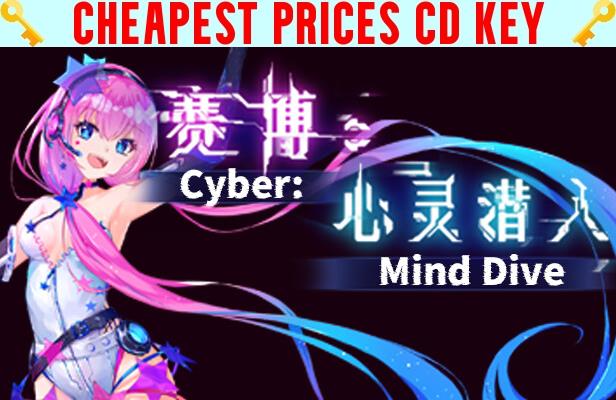 Buy Cyber: Mind Dive 赛博：心灵潜入 Cheap CD KEY