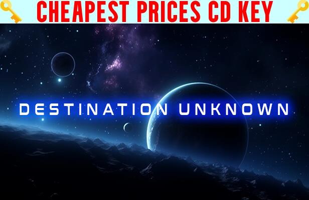 Buy Destination Unknown Cheap CD KEY