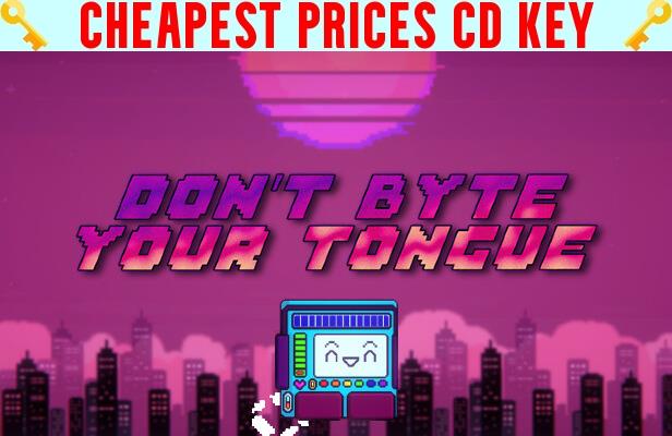 Buy Don't Byte Your Tongue Cheap CD KEY