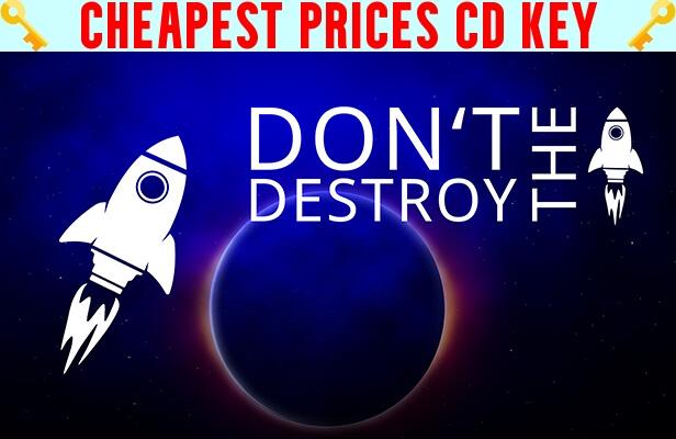 Buy Don't Destroy The Rocket Cheap CD KEY