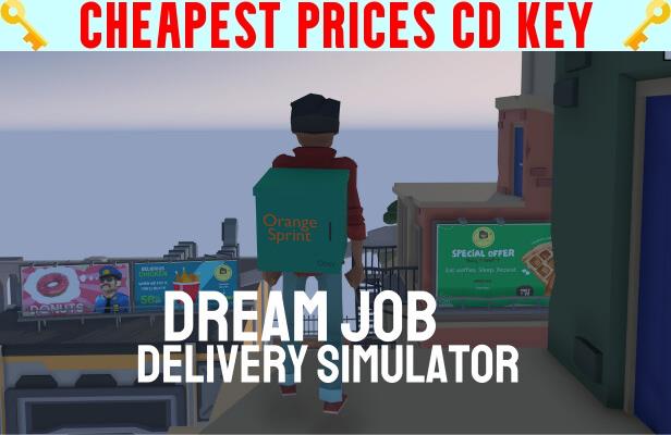 Buy Dream Job : Delivery Simulator Cheap CD KEY