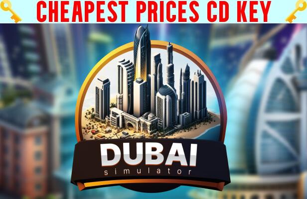 Buy Dubai Simulator Cheap CD KEY