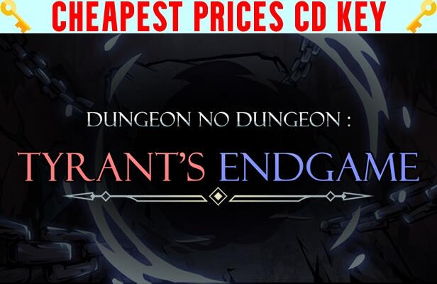 Buy Dungeon No Dungeon: Tyrant's Endgame Cheap CD KEY