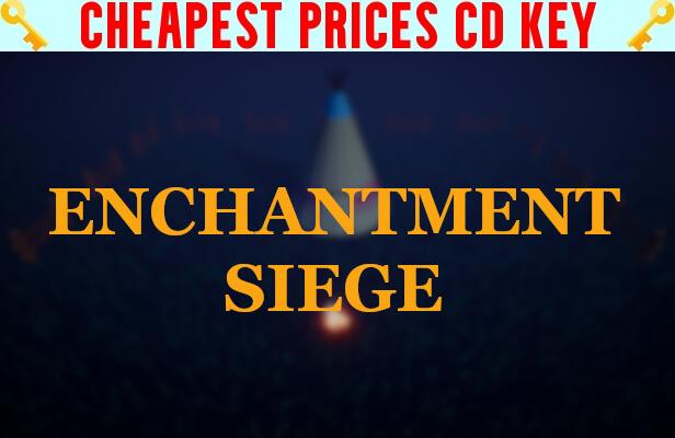 Buy Enchantment Siege Cheap CD KEY