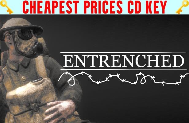 Buy Entrenched Cheap CD KEY