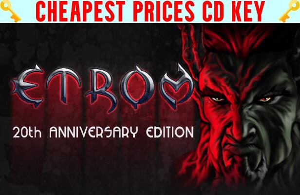 Buy Etrom 20th Anniversary Edition Cheap CD KEY