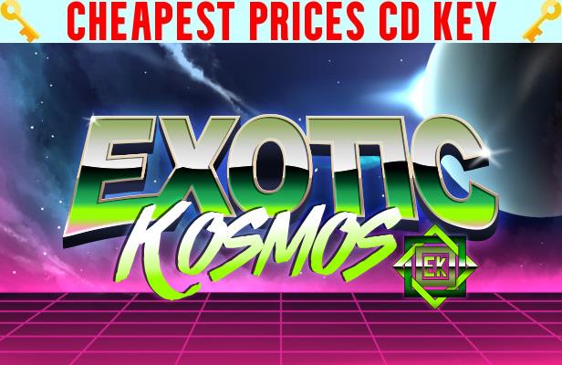 Buy Exotic Kosmos Cheap CD KEY