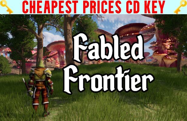 Buy Fabled Frontier Cheap CD KEY