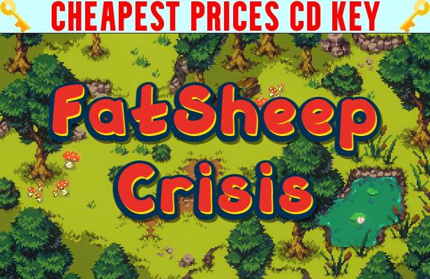 Buy FatSheep Crisis Cheap CD KEY