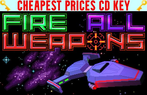 Buy Fire All Weapons Cheap CD KEY